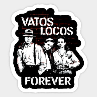 Vatos Locos Forever Sticker